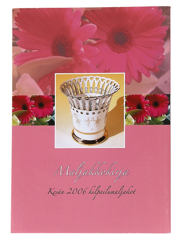 Posliininen maljakko maljakkokirja 2006 = Porcelain vases / [toimitus ja kuvaus = text and photos:] Aira Suomela - Suomela, Aira - Tietokirjat ja oppaat - 10105565322 - 1