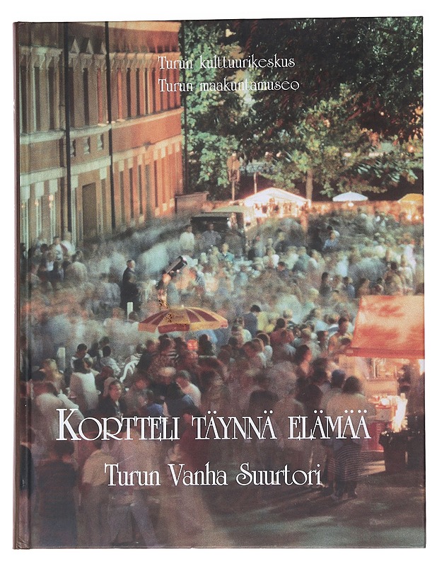 Kortteli täynnä elämää - Helena Heikniemi-Pääkkönen  - Historiakirjat - 10105565350 - 0