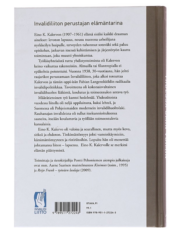 Yhdessä omin voimin / Eino K. Kalervon elämä - Pentti Peltoniemi - Elämäkerrat ja muistelmat - 10105565396 - 1
