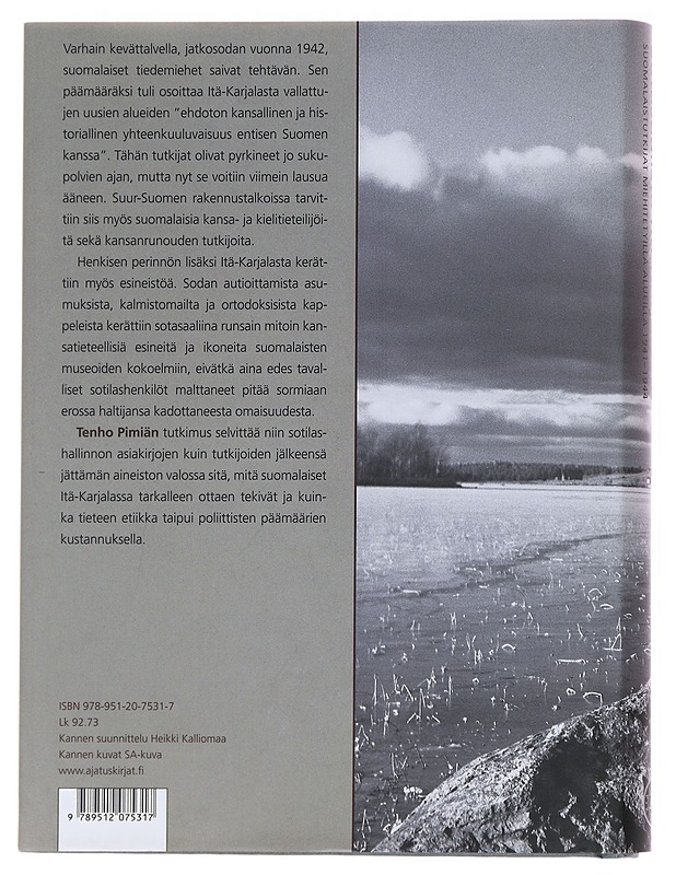 Sotasaalista Itä-Karjalasta / suomalaistutkijat miehitetyillä alueilla 1941-1944 - Tenho Pimiä - Tietokirjat ja oppaat - 10105565405 - 1