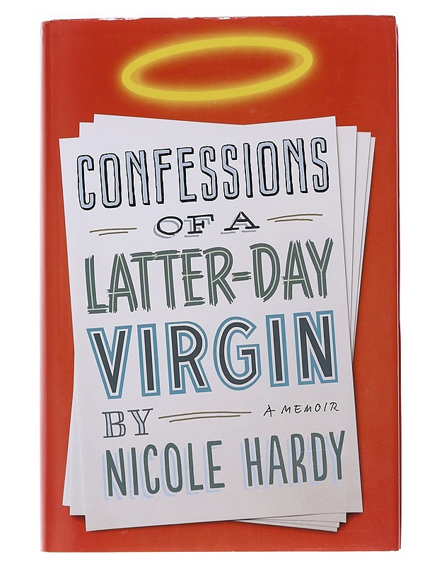 Confessions Of A Latter-Day Virgin - Nicole Hardy - Tietokirjat ja oppaat - 10105565411 - 0