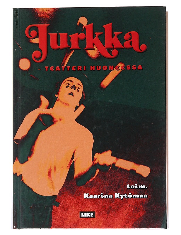 Jurkka / teatteri huoneessa - Harju, Hannu - Elämäkerrat ja muistelmat - 10105565440 - 0
