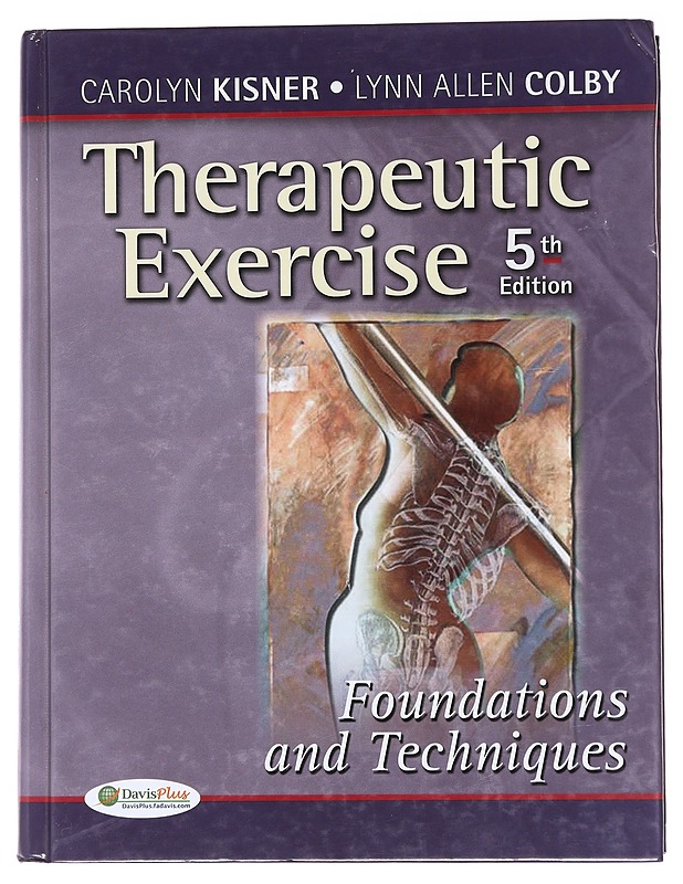 Therapeutic exercise : foundations and techniques - Kisner, Carolyn - Tietokirjat ja oppaat - 10105565454 - 0