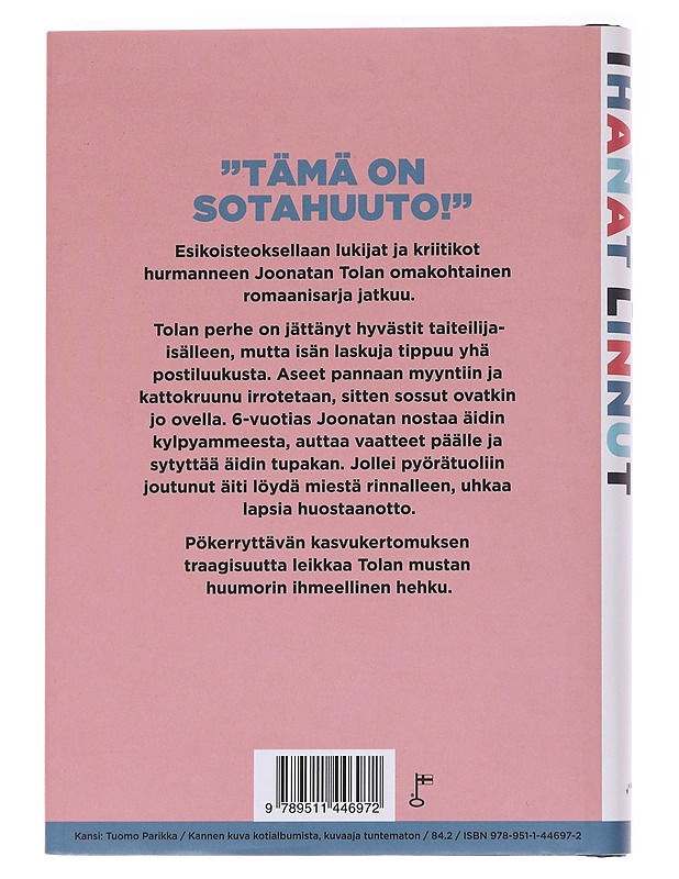 Hullut ihanat linnut : romaani - Joonatan Tola - Romaanit ja novellit - 10105565524 - 1