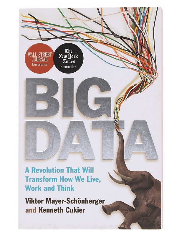 Big data : a revolution that will transform how we live, work, and think - Mayer-Schönberger, Viktor - Romaanit ja novellit - 10105565543 - 0