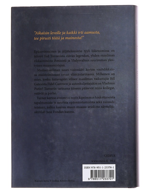 Ted Turner : elämäni mediabisneksessä - Turner, Ted - Historiakirjat - 10105565560 - 1