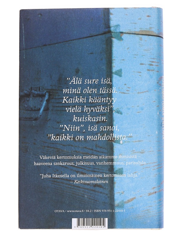 Huolimattomia unelmia : kertomuksia - Juha Itkonen - Romaanit ja novellit - 10105565569 - 1