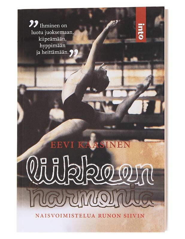 Liikkeen harmonia : naisvoimistelua runon siivin - Eevi Kaasinen - Elämäkerrat ja muistelmat - 10105565630 - 0
