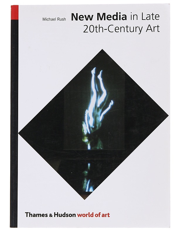 New Media In Late 20th-Century Art - Michael Rush - Taide- ja kulttuurikirjat - 10105565666 - 0