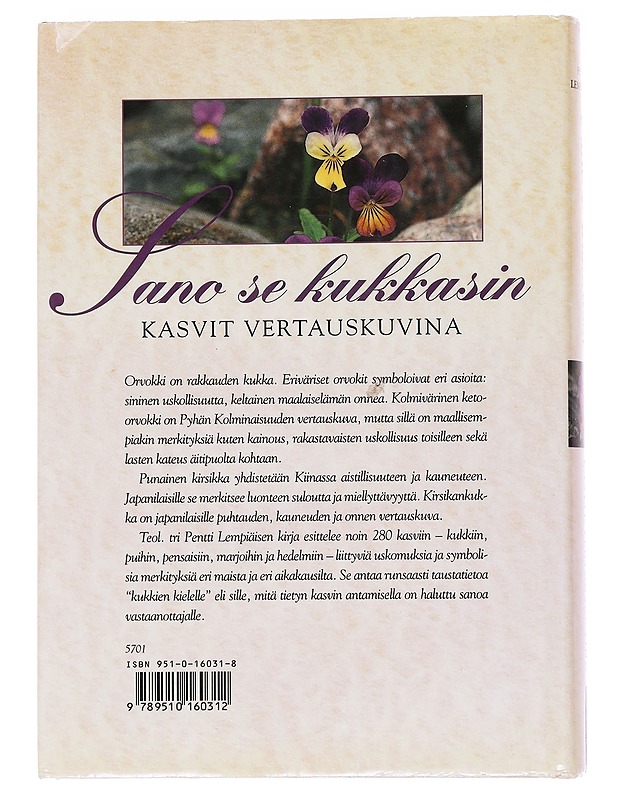 Sano se kukkasin : kasvit vertauskuvina - Lempiäinen, Pentti - Tietokirjat ja oppaat - 10105565679 - 1