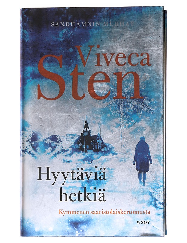 Hyytäviä hetkiä : kymmenen saaristolaiskertomusta - Sten, Viveca - Jännitys ja dekkarit - 10105565693 - 0