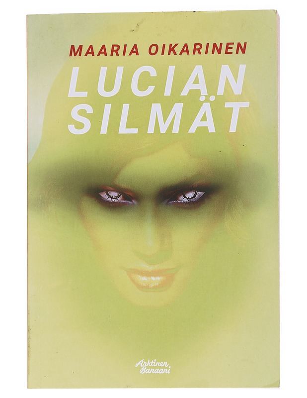 Lucian silmät - Maaria Oikarinen - Romaanit ja novellit - 10105565821 - 0