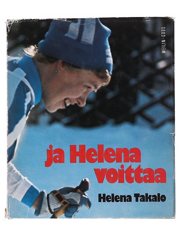 Ja Helena voittaa - Takalo, Helena - Elämäkerrat ja muistelmat - 10105565838 - 0