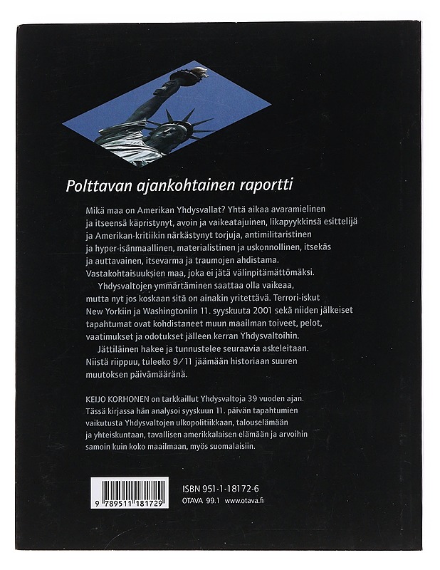 Haavoitettu jättiläinen / Yhdysvallat syyskuun 2001 jälkeen - Keijo Korhonen - Historiakirjat - 10105565844 - 1