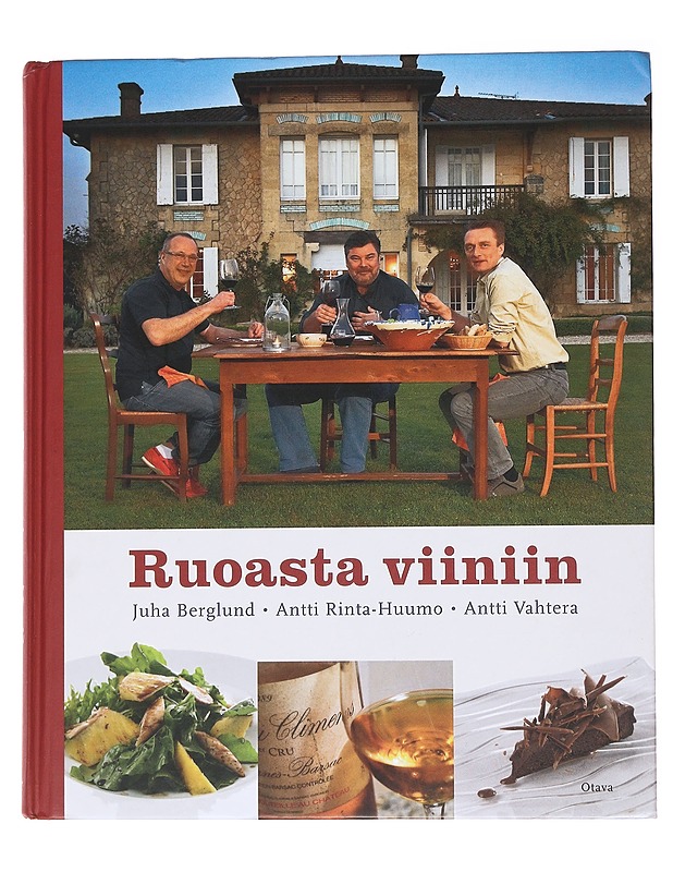 Ruoasta viiniin : ...ja toisin päin - Berglund, Juha - Ruokakirjat - 10105565848 - 0