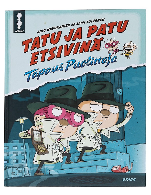 Tatu ja Patu etsivinä / tapaus Puolittaja - Havukainen, Aino - Lastenkirjat - 10105565884 - 0