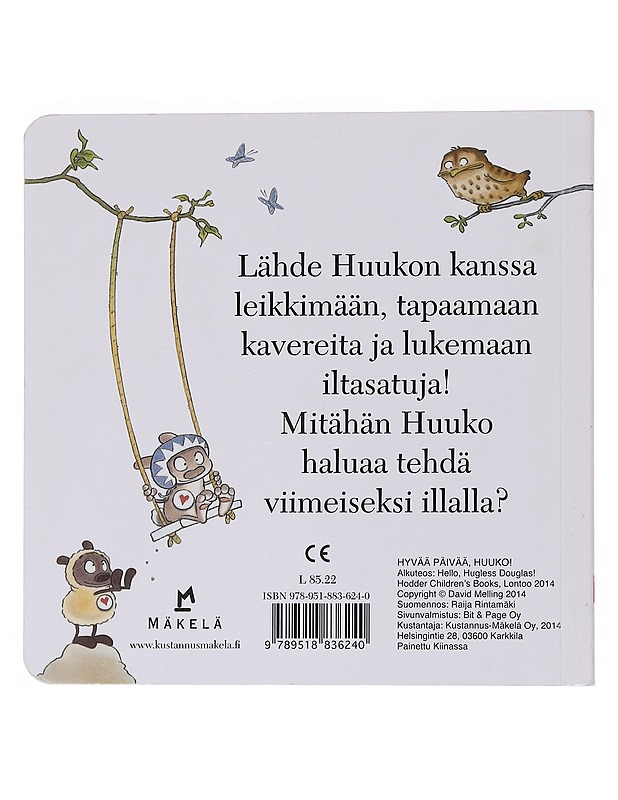 Hyvää päivää, Huuko! - Melling, David - Lastenkirjat - 10105565894 - 1