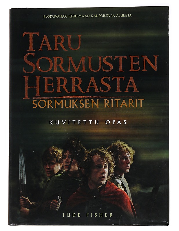 Taru sormusten herrasta / kuvitettu opas Sormuksen ritarit - Fisher - Fantasia- ja scifi - 10105565895 - 0