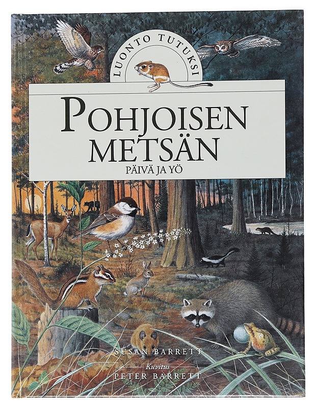 Pohjoisen metsän päivä ja yö - Barrett, Susan - Tietokirjat ja oppaat - 10105565898 - 0