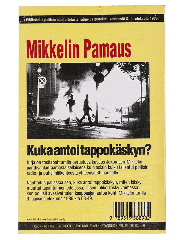 Mikkelin pamaus : kuka antoi tappokäskyn? - Kalev Talvinen - Tietokirjat ja oppaat - 10105565901 - 1
