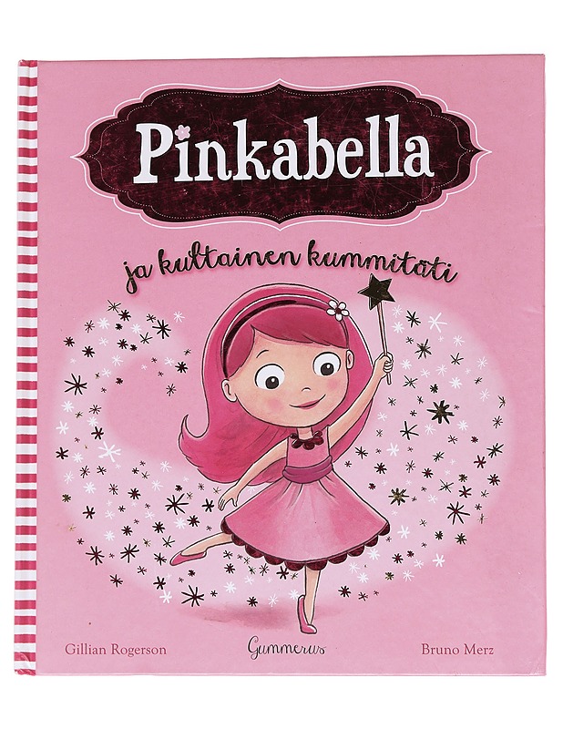 Pinkabella ja kultainen kummitäti - Rogerson, Gillian - Lastenkirjat - 10105565949 - 0