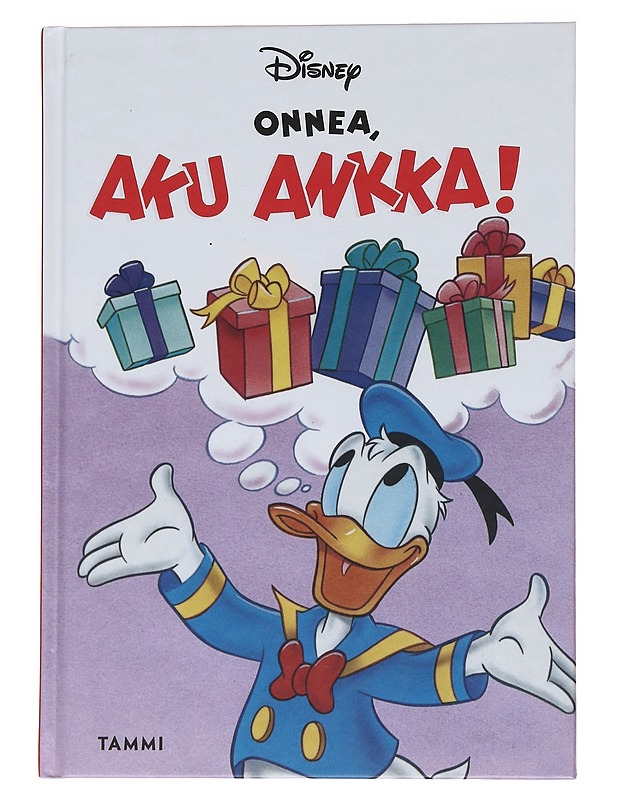 Onnea, Aku Ankka! - Jokinen, Pirkko - Lastenkirjat - 10105565958 - 0