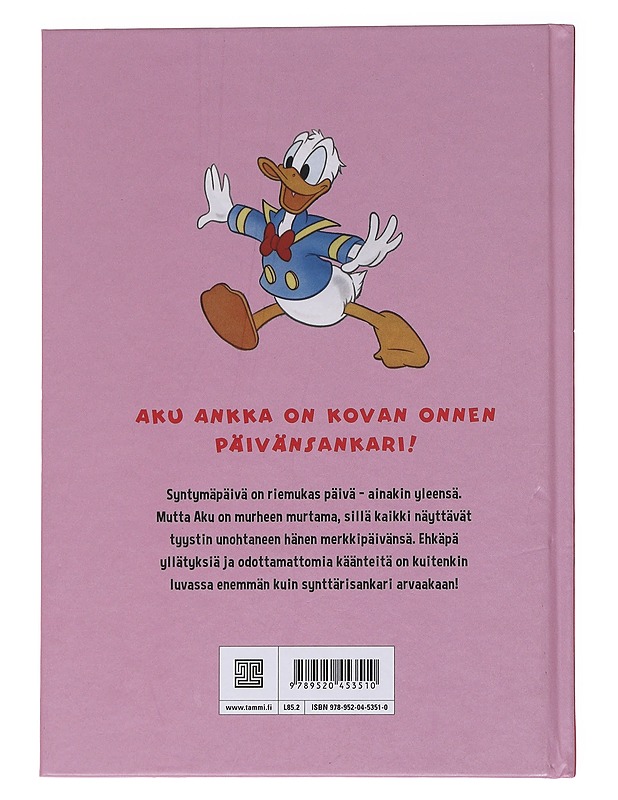 Onnea, Aku Ankka! - Jokinen, Pirkko - Lastenkirjat - 10105565958 - 1
