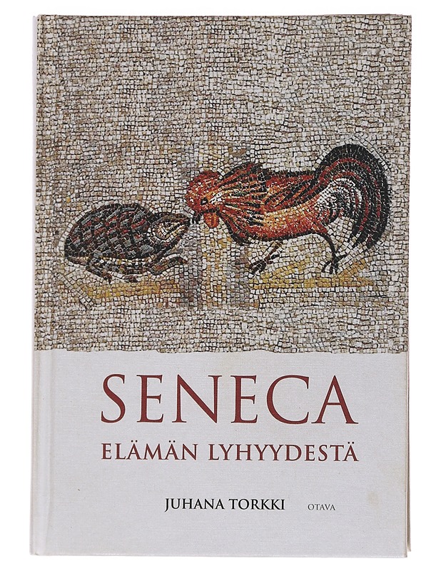 Elämän lyhyydestä - Seneca ; Juhana Torkki - Tietokirjat ja oppaat - 10105566017 - 0