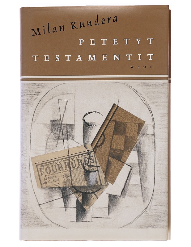 Petetyt testamentit / esseitä - Kundera, Milan - Historiakirjat - 10105566052 - 0