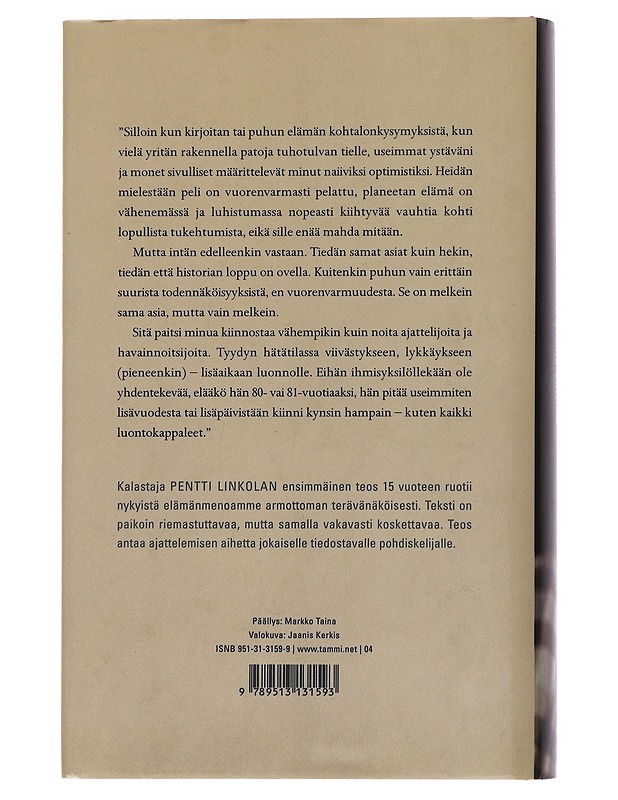 Voisiko elämä voittaa / ja millä ehdoilla - Pentti Linkola - Historiakirjat - 10105566055 - 1