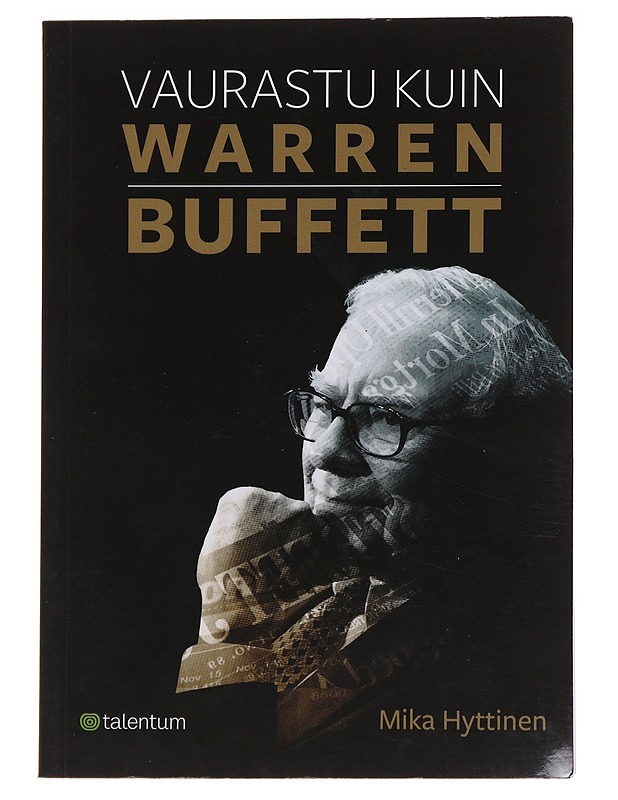 Vaurastu kuin Warren Buffett - Mika Hyttinen - Tietokirjat ja oppaat - 10105566065 - 0