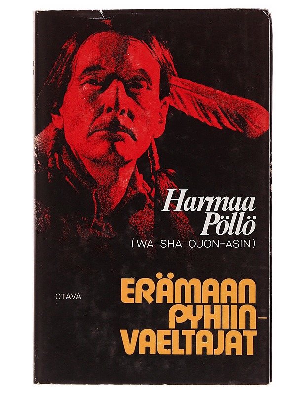 Erämaan pyhiinvaeltajat - Wa-Sha-Quon-Asin - Tietokirjat ja oppaat - 10105566068 - 0