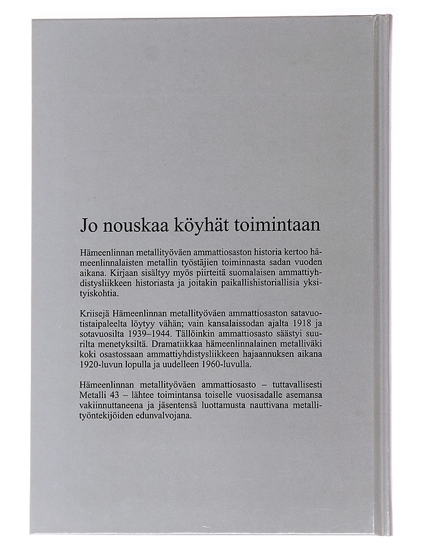 Jo nouskaa köyhät toimintaan : Hämeenlinnan metallityöväen ammattiosasto 100 vuotta - Parjanen, Kyösti - Historiakirjat - 10105566076 - 1