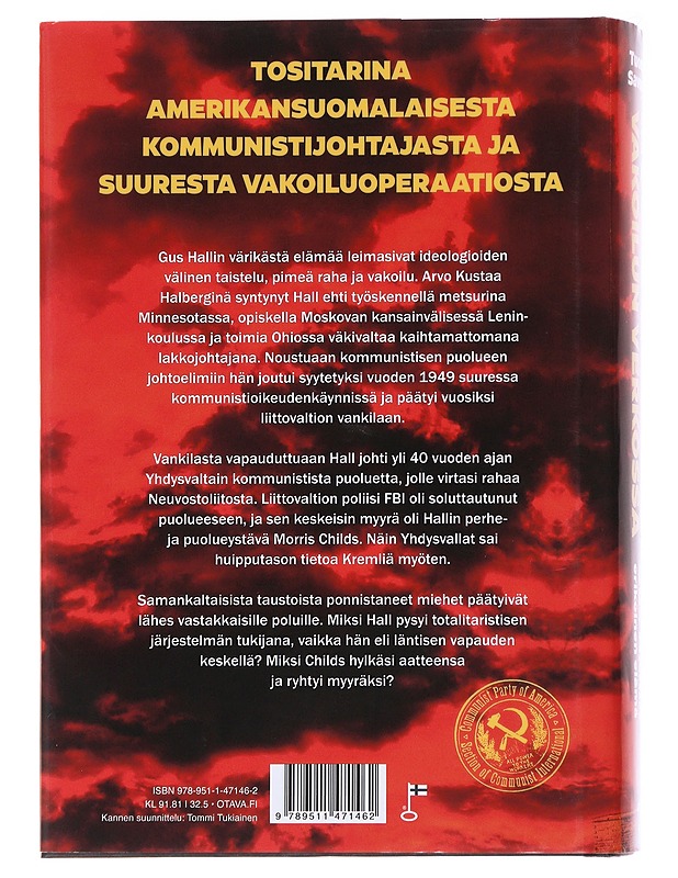 Moskovan mies vakoilun verkossa / amerikansuomalaisen Gus Hallin erikoinen elämä - Tuomas Savonen - Elämäkerrat ja muistelmat - 10105566085 - 1