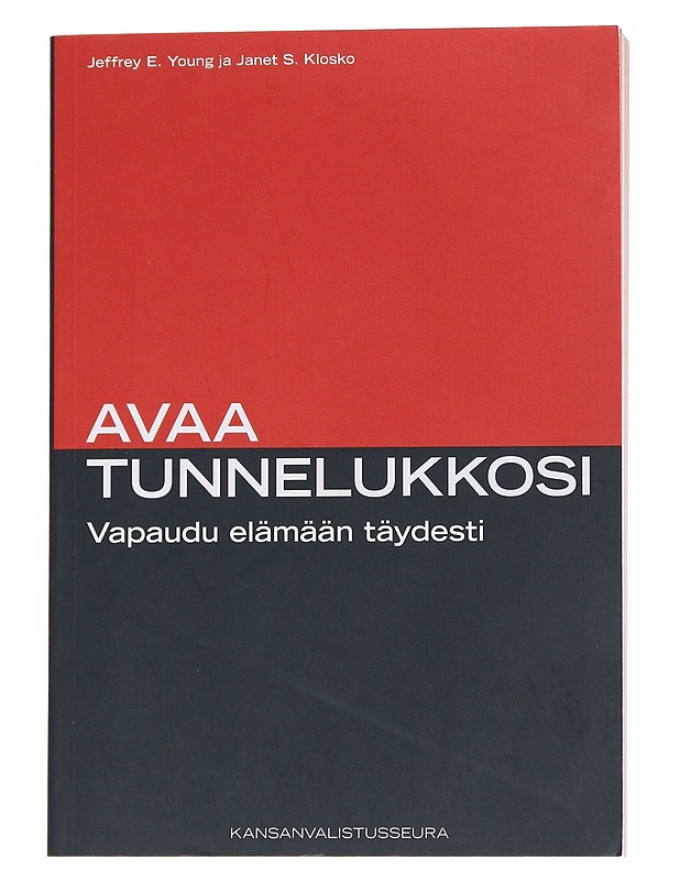 Avaa tunnelukkosi : vapaudu elämään täydesti - Young, Jeffrey E. - Tietokirjat ja oppaat - 10105566097 - 0