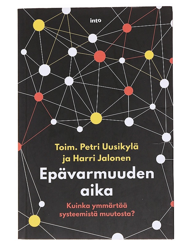 Epävarmuuden aika - Petri Uusikylä - Tietokirjat ja oppaat - 10105566133 - 0