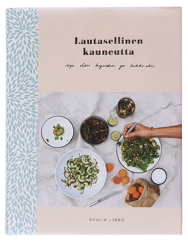 Lautasellinen kauneutta / syö olosi hyväksi ja hehkeäksi - Karita Tykkä - Kirja lahjaksi - 10105566142 - 0
