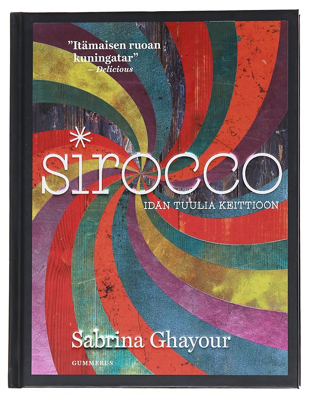 Sirocco : idän tuulia keittiöön - Ghayour, Sabrina - Kirja lahjaksi - 10105566152 - 0