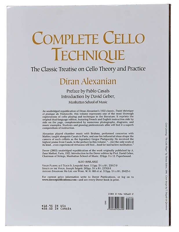 Complete cello technique : the classic treatise on cello theory and practice - Alexanian, Diran - Musiikki- ja elokuvakirjat - 10105566253 - 1