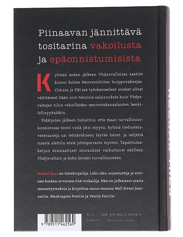 Neljäs mies / KGB-myyrän metsästys CIA:n ytimessä - Baer, Robert - Historiakirjat - 10105566286 - 1