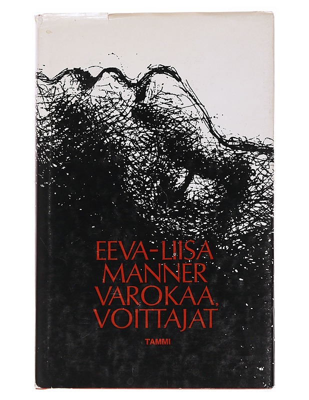 VAROKAA, VOITTAJAT / rajatilanteita, eli kuusikymmentä aspektia erään mestitsiperheen murhenäytelmään - Eeva-Liisa Manner - Romaanit ja novellit - 10105566337 - 0