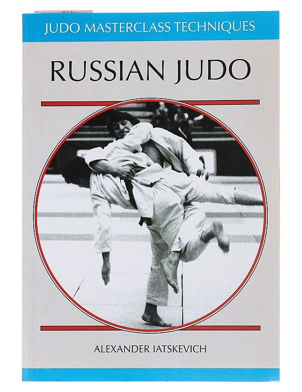 Russian Judo - Alexander Iatskevich - Harrastekirjat - 10105566347 - 0
