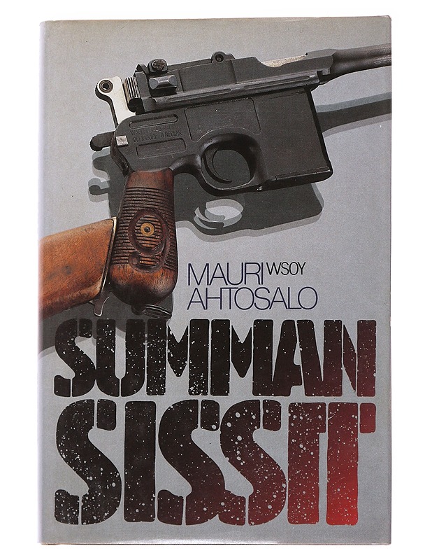 Summan sissit - Mauri Ahtosalo - Romaanit ja novellit - 10105566360 - 0