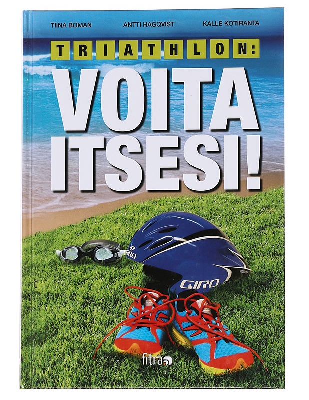 Triathlon / voita itsesi! - Boman, Tiina - Tietokirjat ja oppaat - 10105566352 - 0