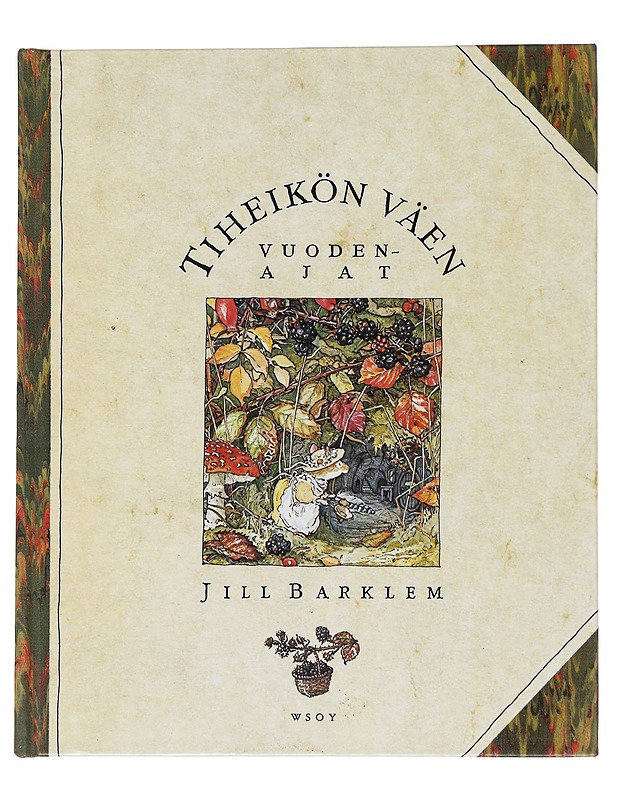 Tiheikön väen vuodenajat - Barklem, Jill - Lastenkirjat - 10105566373 - 0