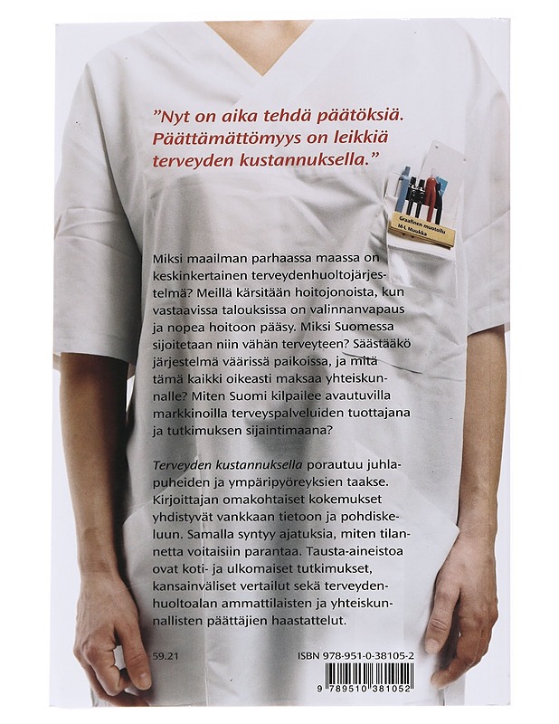 Terveyden kustannuksella : miksi terveydenhuoltojärjestelmä on uudistettava? - Mikko Alkio - Tietokirjat ja oppaat - 10105566376 - 1