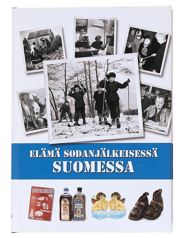 Elämä sodanjälkeisessä Suomessa - Kallioniemi, Jouni - Historiakirjat - 10105566434 - 0