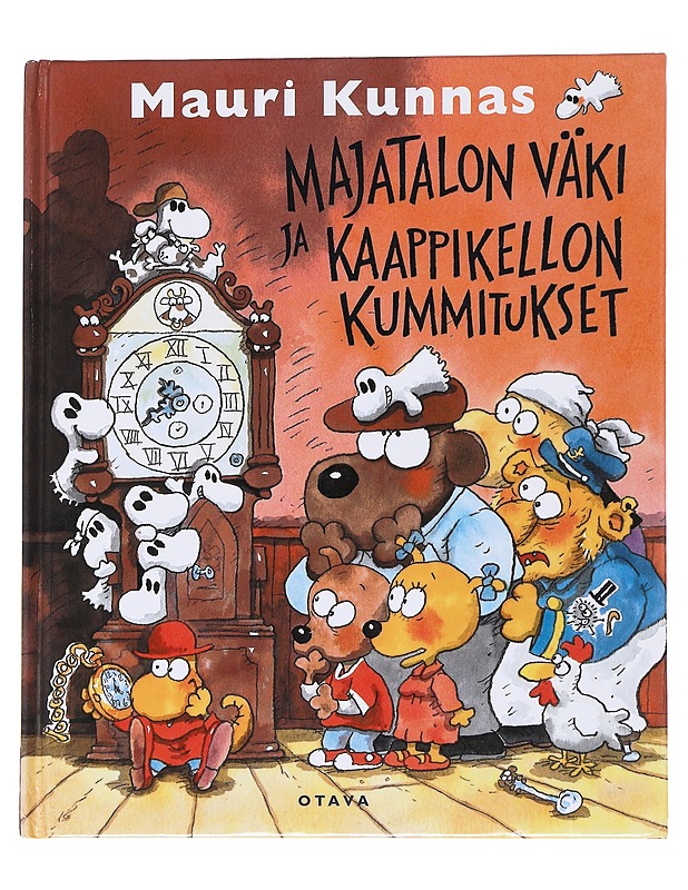 Majatalon väki ja kaappikellon kummitukset - Kunnas, Tarja - Lastenkirjat - 10105566449 - 0
