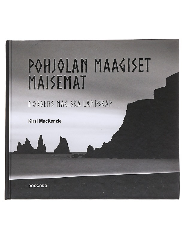 Pohjolan maagiset maisemat / Nordens magiska landskap - Kirsi MacKenzie - Tietokirjat ja oppaat - 10105566465 - 0