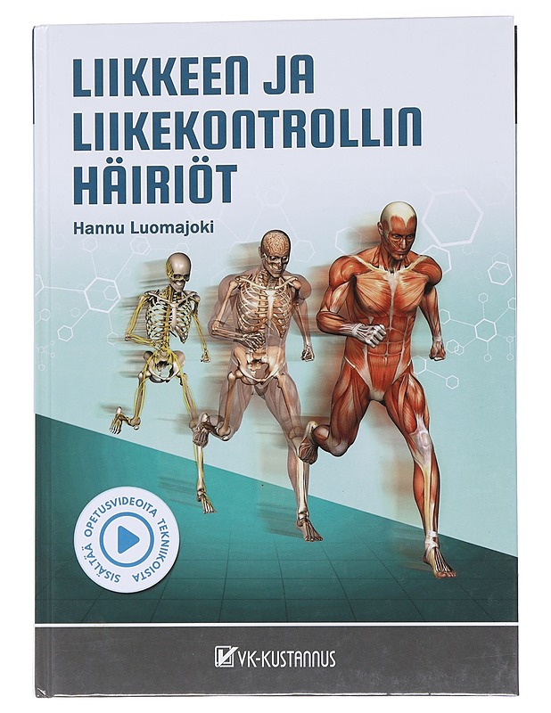 Liikkeen ja liikekontrollin häiriöt - Luomajoki, Hannu - Tietokirjat ja oppaat - 10105566470 - 0